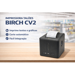 IMPRESSORA TALÕES BIRCH CV2 USB+ETHERNET 80MM
