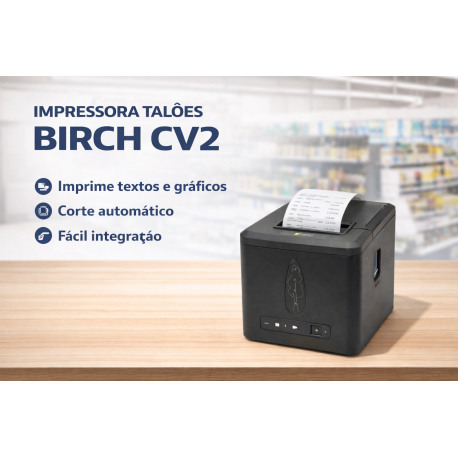 IMPRESSORA TALÕES BIRCH CV2 USB+Ethernet 80MM