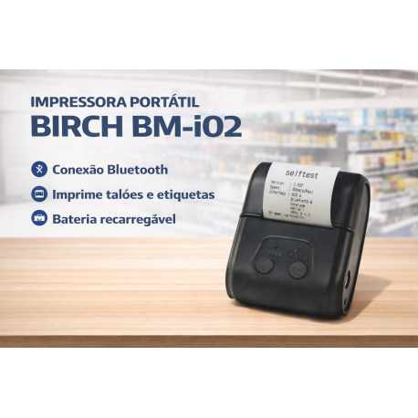 IMPRESSORA PORTATIL 58MM BIRCH BM-i02 USB RS232 BLUETOOTH